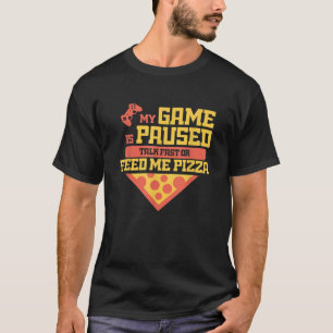 T-shirt Drôle Gamer Devis Pour Un Amoureux De Pizza Et