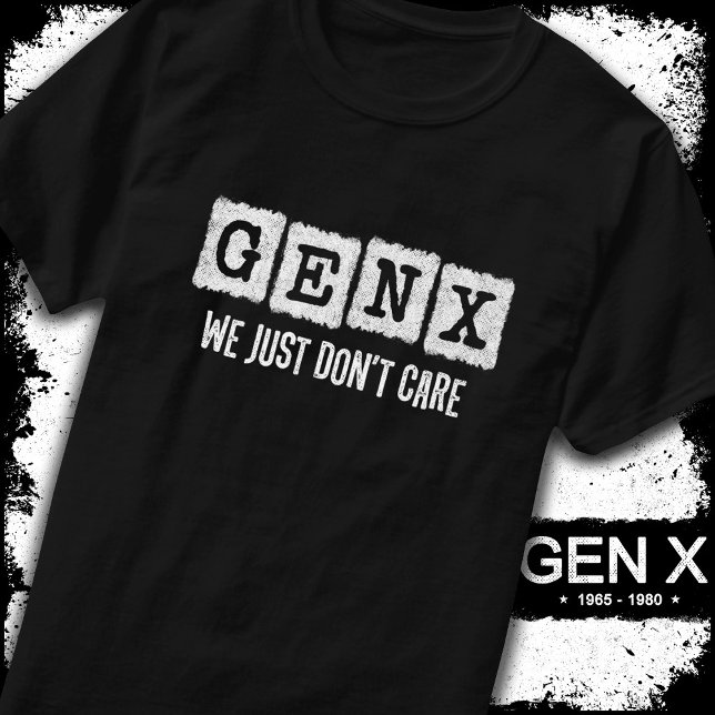 T-shirt Drôle Gen X Generation X Gen Xer Ne vous en soucie (Créateur téléchargé)