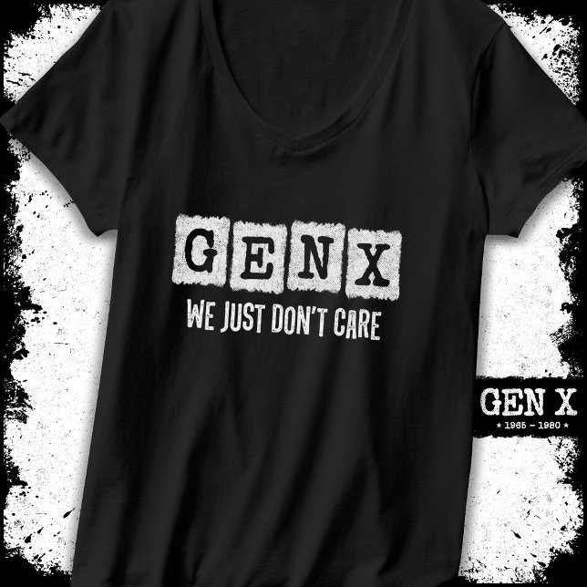 T-shirt Drôle Gen X Generation X Gen Xer Ne vous en soucie (Créateur téléchargé)