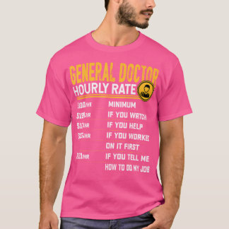 T-shirt Drôle Général Docteur Taux horaire - Général Physi