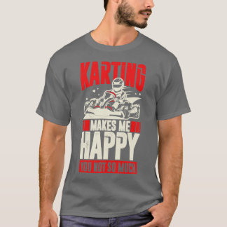 T-shirt Drôle Go Kart Driver Cadeau