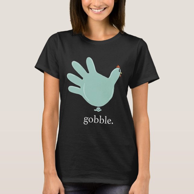 T-shirt Drôle Gobble Turquie Glove Médicale Nures Thanksgi (Devant)