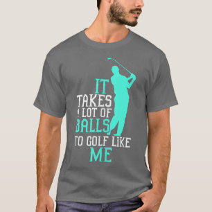 T-shirt Drôle Golf TeesIl Faut Beaucoup De Ballons À Golf