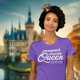 T-shirt Drôle Grammar Drama Queen Mind Votre Ps et Qs