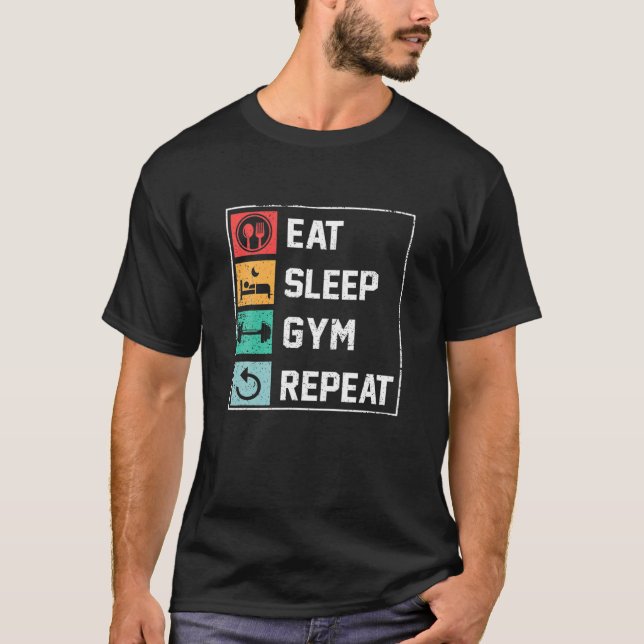 T-shirt Drôle Gym Vêtement : Manger Sleep Gym Répéter Gym  (Devant)