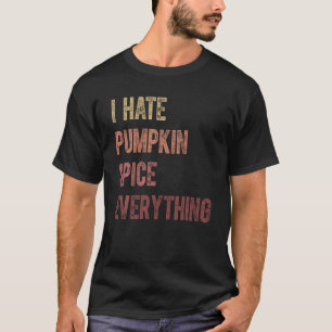 T-shirt Drôle Halloween Je déteste Citrouille épices Tout