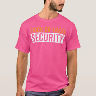 T-shirt Drôle Halloween Trick Ou Treat Security