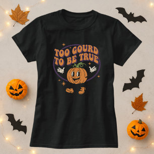 T-shirt Drôle Halloween Trop Gourd Pour Être Véritable Pun