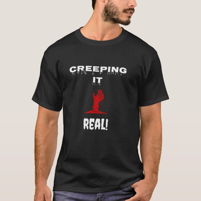 T-shirt Drôle Halloween Zombie Creeping It Real (Devant)