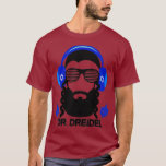 T-shirt Drôle Hanoukka Hébreu Rapper DJ Chanukah Dr Gift<br><div class="desc">DJ Chanukah DJ Hébreu,  israël,  juif,  dieu,  idée de cadeau,  jérusalem,  jésus,  jésus en hébreu,  juif,  judaïsme,  motivation,  religion,  shalom,  tee-shirt,  yisrael,  abraham issac jacob,  adonai,  histoire de l'amérique africaine,  vêtements biblics,  bihélisque brasserie,  cadeau d'anniversaire,  hébreu noir</div>