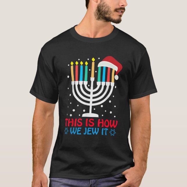 T-shirt Drôle Hanoukka Juif C'Est Comme Ça Que Nous Le Jug (Devant)