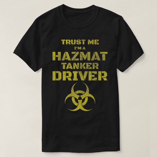 T-shirt Drôle Hazmat Tanker conducteur cadeau (Design devant)