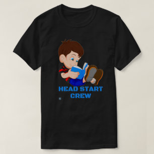 T-shirt drôle "HEAD START CREW"