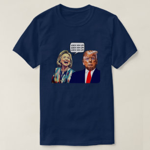 T-shirt Drôle Hillary dit enfermez Trump
