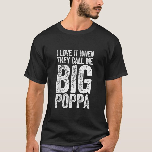 T-shirt Drôle Hiphop Papa Je L'Aime Quand On M'Appelle Big (Devant)
