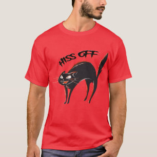 T-shirt Drôle Hiss Off, Drôle Chat