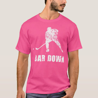 T-shirt Drôle Hockey Bar Down Sports Player