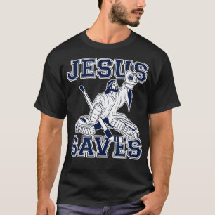 T-shirt Drôle Hockey Jésus Saves Goalie