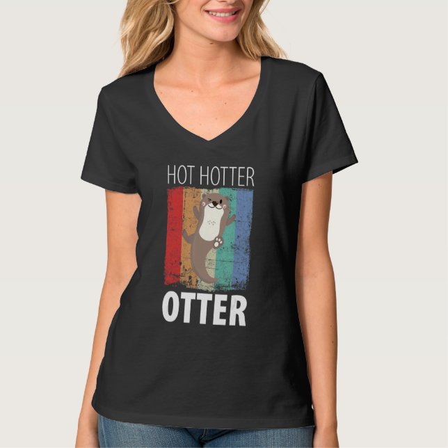 T-shirt Drôle Hotter Otter Otter Lot Dire Otte Poisson (Devant)