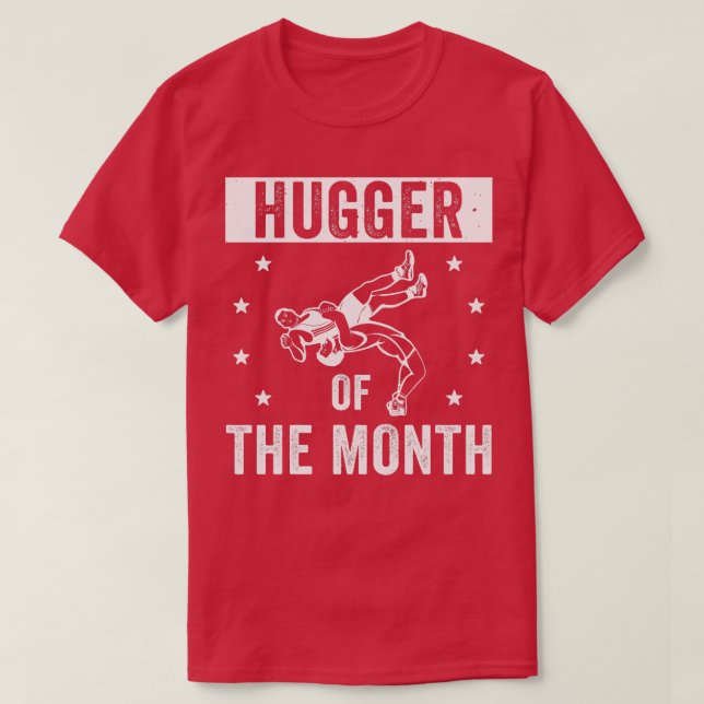 T-shirt Drôle Hugger de lutte du mois Lutte contre la lutt (Design devant)