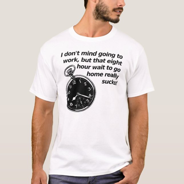 T-Shirt Drôle "Huit Heures d'Attente" (Devant)