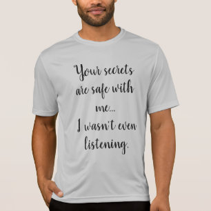 T-shirt Drôle humoristique dire : Secrets écoute en toute 
