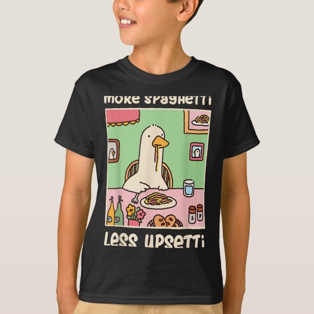 T-shirt Drôle Humour mème d'oie Dire plus Spaghetti moins (Devant)