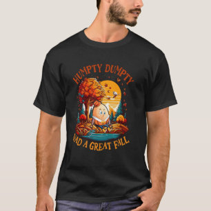 T-shirt Drôle Humpty Dumpty a eu une super chute de Thanks