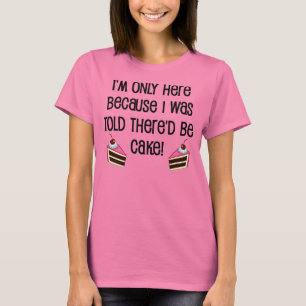 T-Shirt Drôle Ici Pour Le Gâteau