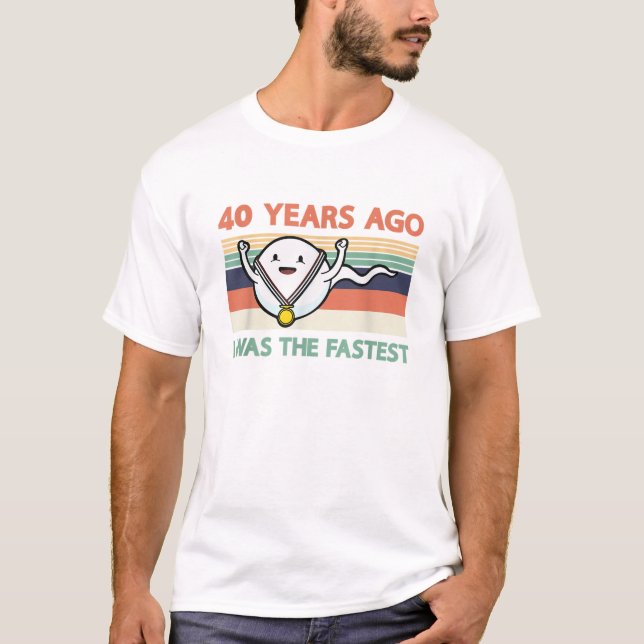 T-shirt Drôle il y a 40 ans j'étais le (Devant)