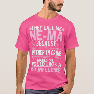 T-shirt Drôle Ils M'Appelent Nema Parce Que Partenaire Dan