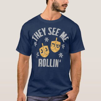 T-shirt Drôle ils me voient ROLLIN Hanoukka Célébration
