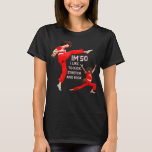 T-shirt Drôle Im Fifty Five-Oh 50 Sally Kick Lady Omalley