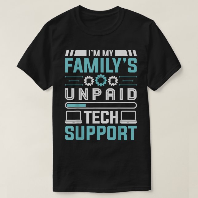 T-shirt Drôle Im Mes Familles Cadeau de support technique  (Design devant)
