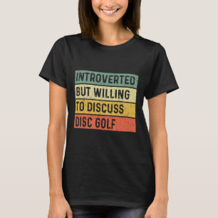 T-shirt Drôle Introverti Mais Prêt à Discuter Disc Golf