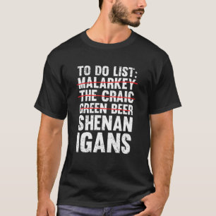 T-shirt Drôle Irlandais à faire Liste sur la Saint Patrick