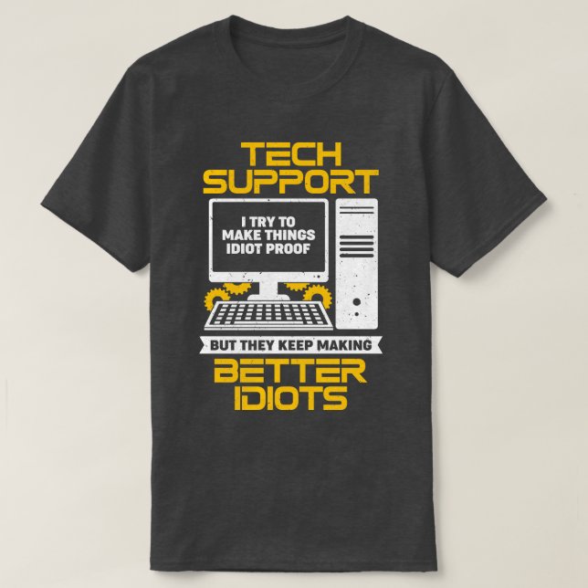 T-shirt Drôle It Desktop Tech Support Specialist Cadeau (Design devant)