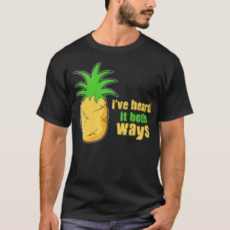 T-shirt Drôle Ive Entendu Il Les Deux Façons Psych Ananas