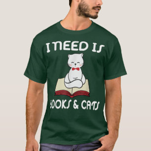 T-shirt Drôle J'Ai Besoin De Livres Et Chats Beaux Animaux
