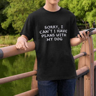 T-shirt drôle "J'ai des projets avec mon chien" po