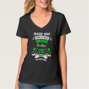 T-shirt Drôle J'Ai Un Frère Irlandais Fou, St Patrick Sham
