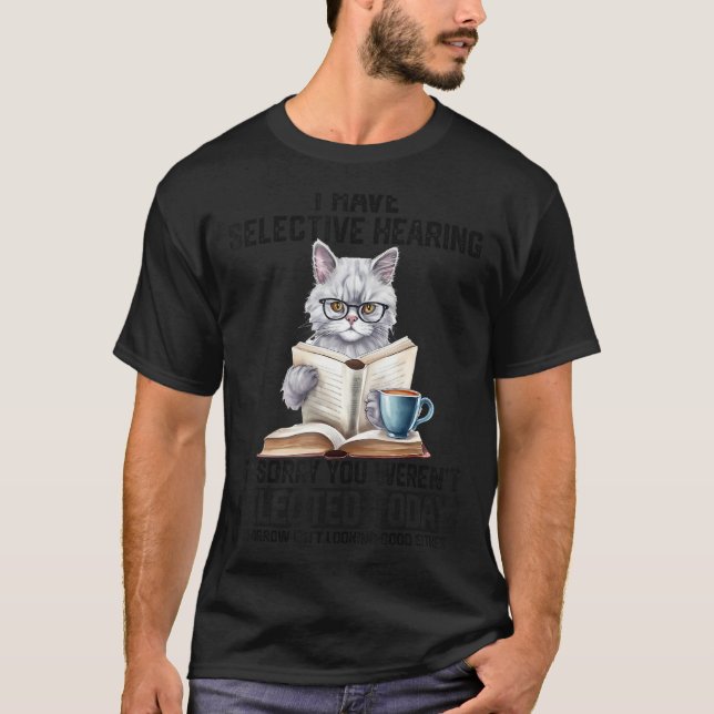 T-shirt Drôle J'Ai Une Audience Sélective Vous Avez Été Sé (Devant)