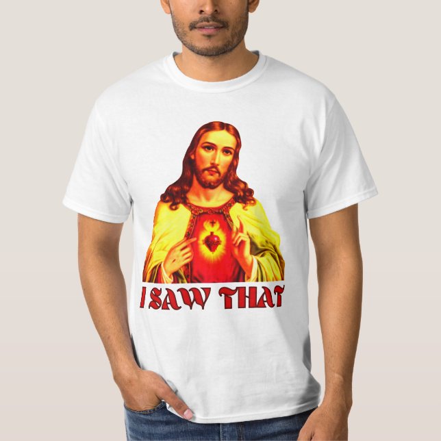 T-shirt Drôle, J'Ai Vu Que Jésus (Devant)