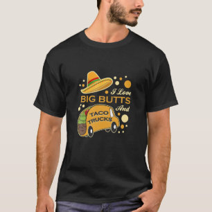 T-shirt Drôle J'Aime Gros Beurres Et Taco Trucks Mexicain 