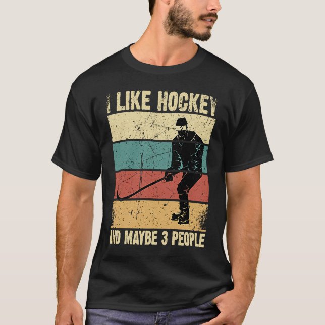 T-shirt Drôle J'Aime Le Hockey Et Peut-Être 3 Personnes Vi (Devant)