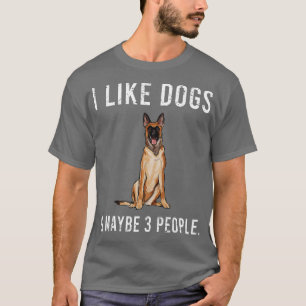 T-shirt Drôle J'Aime Les Chiens Malinoi Belges Et Peut-Êtr