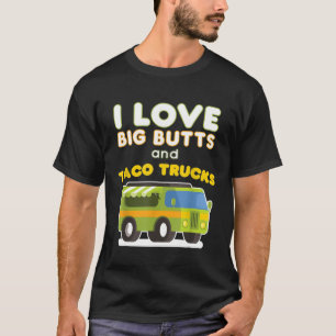 T-shirt Drôle J'Aime Les Gros Beurres Et Les Camions Taco