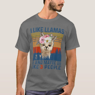 T-shirt Drôle J'Aime Les Llamas Et Peut-Être 3 Personnes
