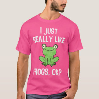 T-shirt Drôle J'Aime Vraiment Les Grenouilles Ok J'Aime Le
