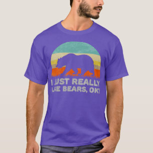 T-shirt Drôle J'Aime Vraiment Les Ours OK Pour L'Ours D
